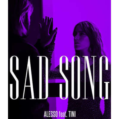 Letra y música de «Sad Song» en español (Alesso, TINI)