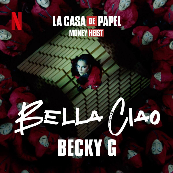 Bella Ciao de Becky G (Letra, Música)