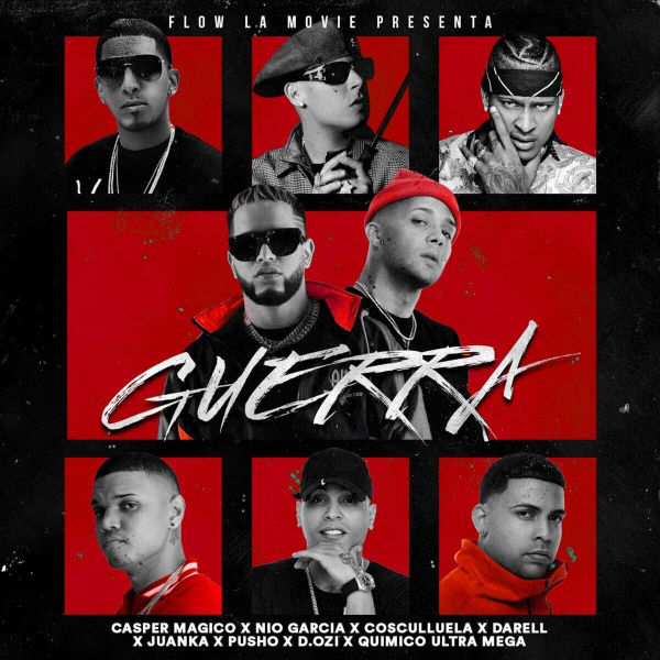 Guerra (feat. Pusho, Quimico Ultra Mega, Juanka, Cosculluela y Dozi) de Nio García, Casper Mágico, Darell