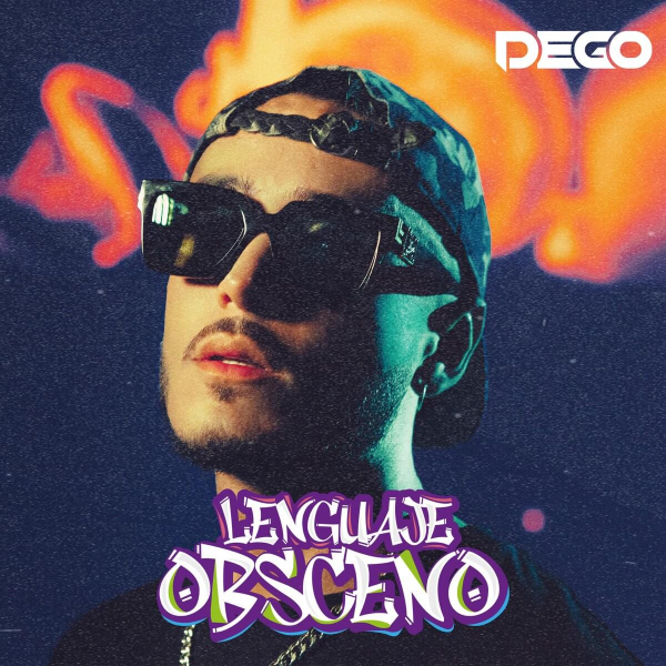 Imagen, foto o portada de Lenguaje Obsceno de Dego (Letra, Música)