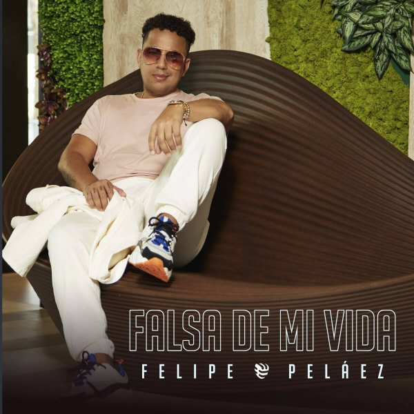 Falsa de Mi Vida de Felipe Peláez (Canción, 2021)