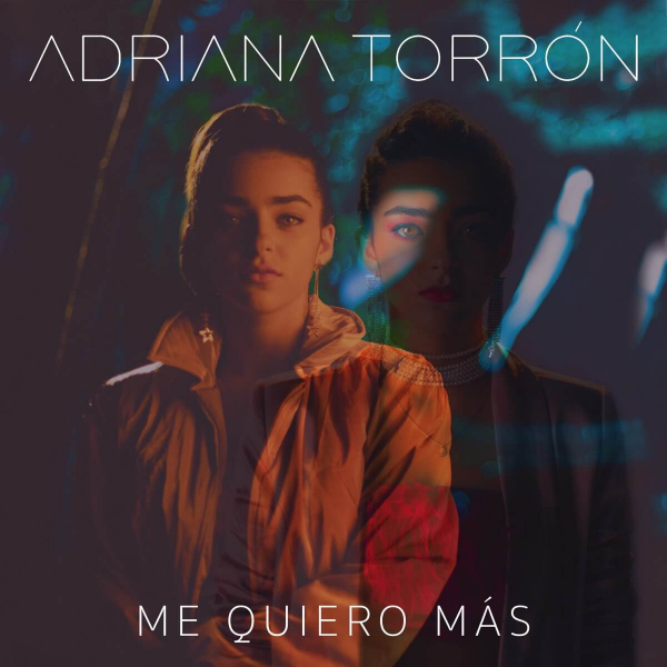 Imagen, foto o portada de Me Quiero Más de Adriana Torron (Letra, Música)