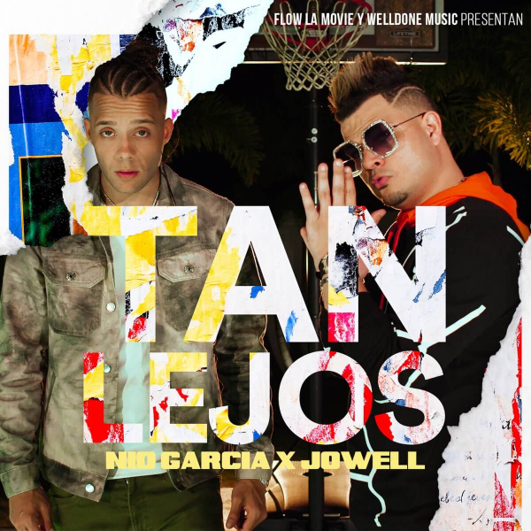 Letra y música de «Tan Lejos» (Nio García, Jowell)