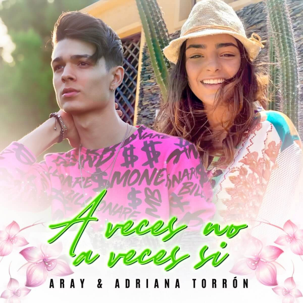 Imagen, foto o portada de A Veces No, a Veces Sí de Aray, Adriana Torron (Canción, 2020)