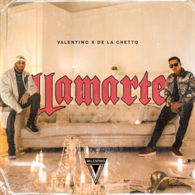 Imagen, foto o portada de Llamarte de Valentino y De La Ghetto (Letra, Música)