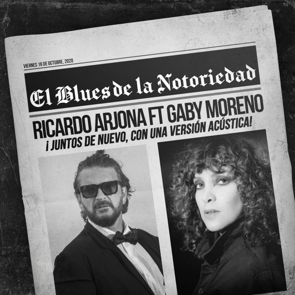 Imagen, foto o portada de Blues de la Notoriedad (feat. Gaby Moreno) (Acústico) de Ricardo Arjona (Letra, Música)