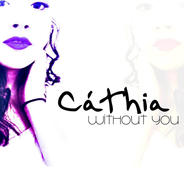 Without You de Cáthia (Letra, Música)