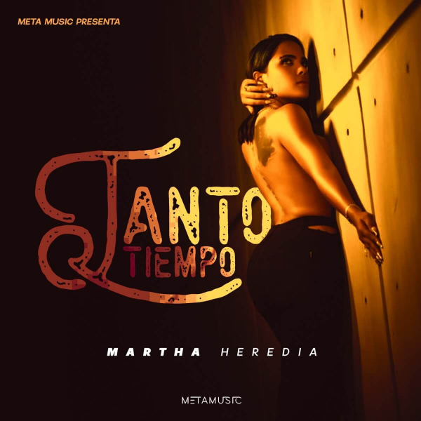 Imagen, foto o portada de Tanto Tiempo de Martha Heredia (Letra, Música)