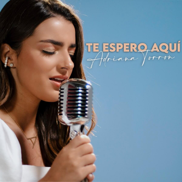 Imagen, foto o portada de Te Espero Aquí de Adriana Torron (Letra, Música)