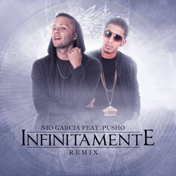 Imagen, foto o portada de Infinitamente (Remix) (feat. Pusho) de Nio García (Letra, Música)