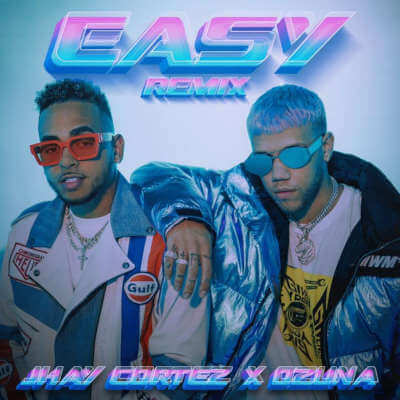 Easy Remix de Jhay Cortéz y Ozuna