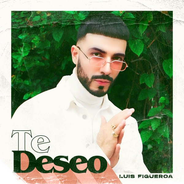 Te Deseo de Luis Figueroa (Letra, Música)
