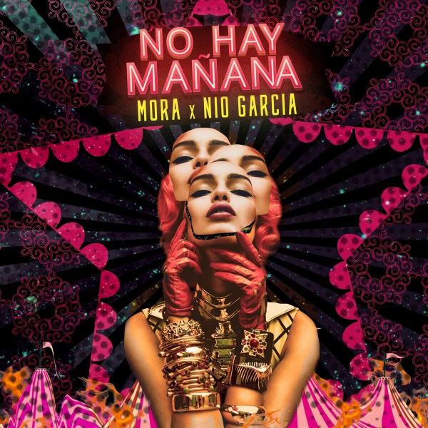 Letra y música de «No Hay Mañana» (Mora, Nio García)