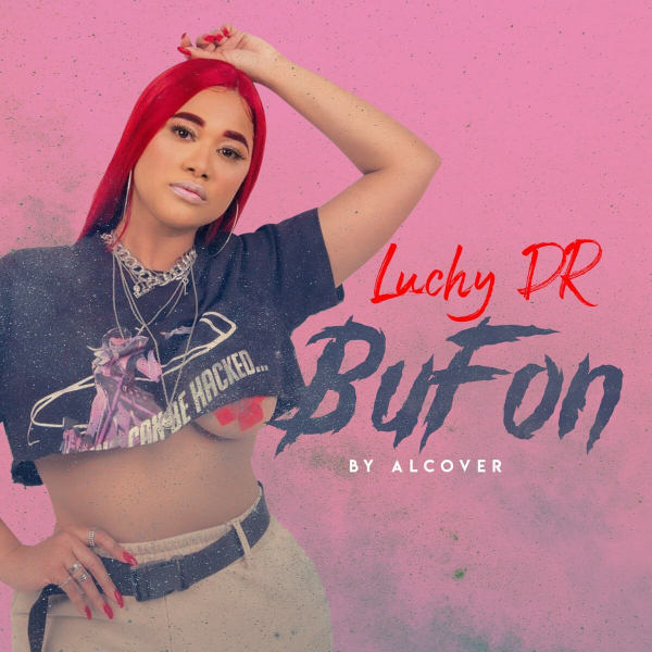 Imagen, foto o portada de Bufón (feat. Alcover) de Luchy DR (Letra, Música)