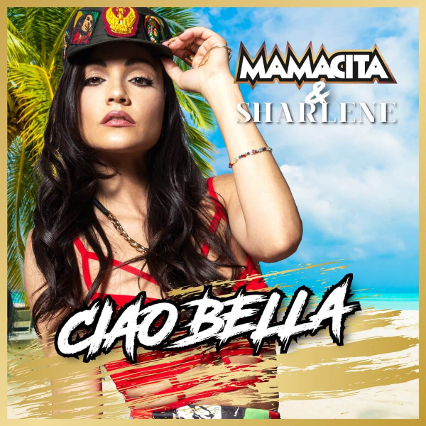 Imagen, foto o portada de Ciao Bella de Mamacita, Sharlene (Letra, Música)