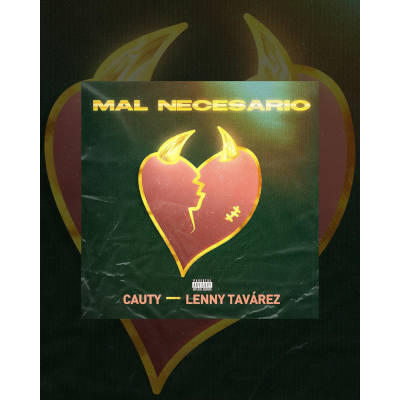 Imagen, foto o portada de Mal Necesario de Cauty x Lenny Tavárez (Letra, Video)