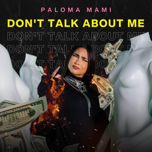 Don't Talk About Me de Paloma Mami (Canción, 2019)