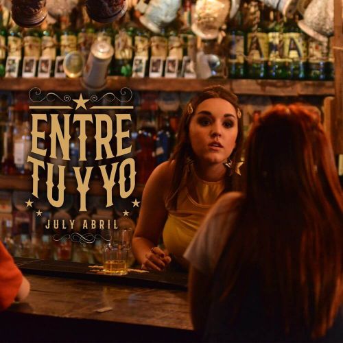 Imagen, foto o portada de Entre Tú y Yo de July Abril (Canción, 2021)