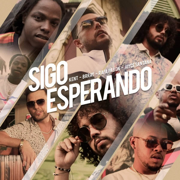 Imagen, foto o portada de Sigo Esperando (feat. Joyce Santana) de Kent, Brray, Rafa Pabön (Letra, Música)
