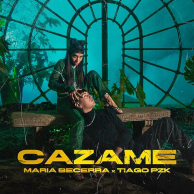 Cazame de María Becerra y Tiago PZK (Canción, 2021)