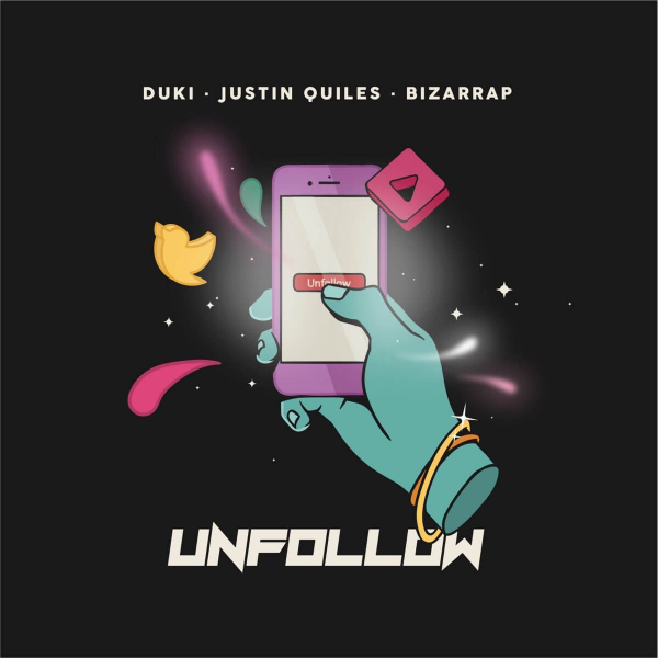 Unfollow de Düki, Justin Quiles, Bizarrap (Canción, 2021)