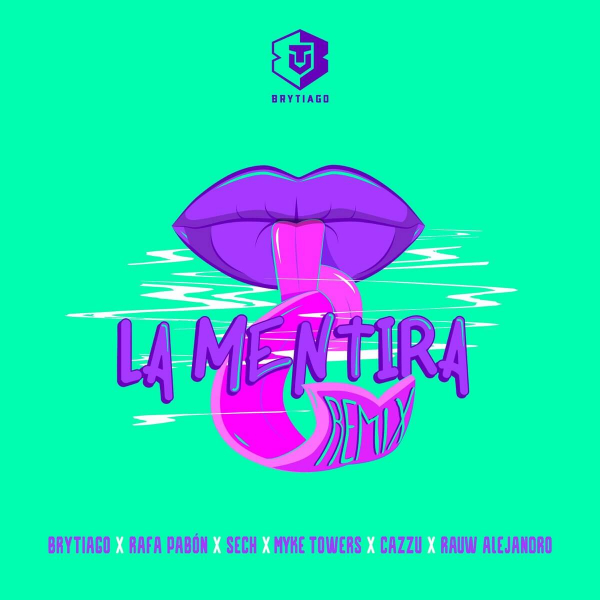 Imagen, foto o portada de Letra y música de «La Mentira» Remix (Brytiago)