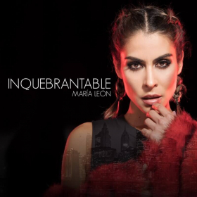 Imagen, foto o portada de Inquebrantable de María León (Canción, 2019)