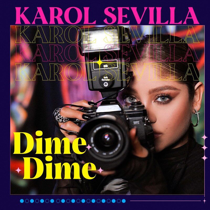 Imagen, foto o portada de Dime Dime de Karol Sevilla (Letra, Música)