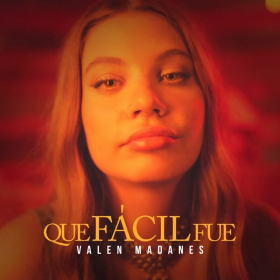 Imagen, foto o portada de Que Fácil Fue de Valen Madanes (Canción, 2022)