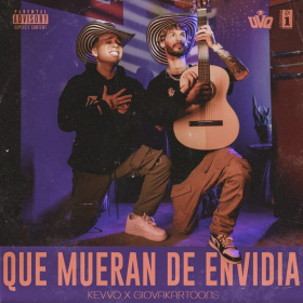 Imagen, foto o portada de Que Mueran De Envidia (feat. Giovakartoons) de KEVVO, Giovakartoons (Letra, Música)