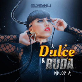 Imagen, foto o portada de La Dulce y Ruda Melodía (2022) de ELYSANIJ