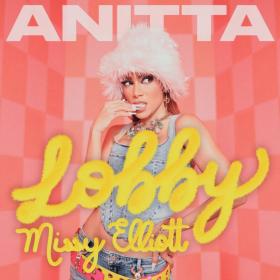 Imagen, foto o portada de Lobby de Anitta, Missy Elliott (Canción, 2022)