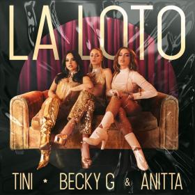 Imagen, foto o portada de La Loto de TINI, Becky G, Anitta (Letra, Música)