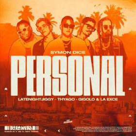 Imagen, foto o portada de Personal (feat. Thyago) de Symon Dice, Latenightjiggy, Gigolo Y La Exce (Letra, Música)
