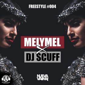 Freestyle #004 de Melymel, Dj Scuff (Canción, 2019)