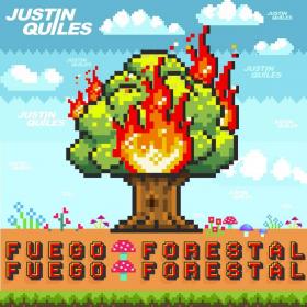 Fuego Forestal de Justin Quiles (Canción, 2022)