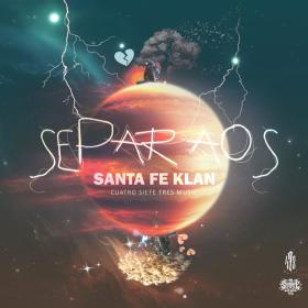 Separaos de Santa Fe Klan (Letra, Música)