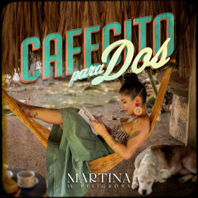 Cafecito Para Dos de Martina La Peligrosa (Canción 2021, Música)