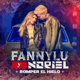 Romper el Hielo de Fanny Lu, Noriel (Canción, 2018)