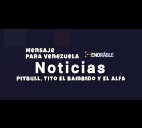 Imagen, foto o portada de Mensaje de Pitbull junto a Tito El Bambino y El Alfa El Jefe para Venezuela