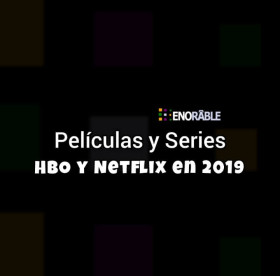 Imagen, foto o portada de HBO y Netflix en 2019: Lo mejor para apreciar en esta nueva temporada de estrenos