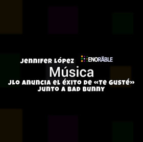 Imagen, foto o portada de El cuerpazo de Jennifer López (JLo) anuncia el éxito de «Te Gusté» junto a Bad Bunny