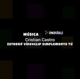 Cristian Castro estrenó el vídeoclip de «Simplemente Tú»