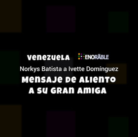 El mensaje de Norkys Batista a Ivette Domínguez