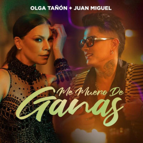 Imagen, foto o portada de Me Muero De Ganas de Juan Miguel, Olga Tañón (Canción, 2023)